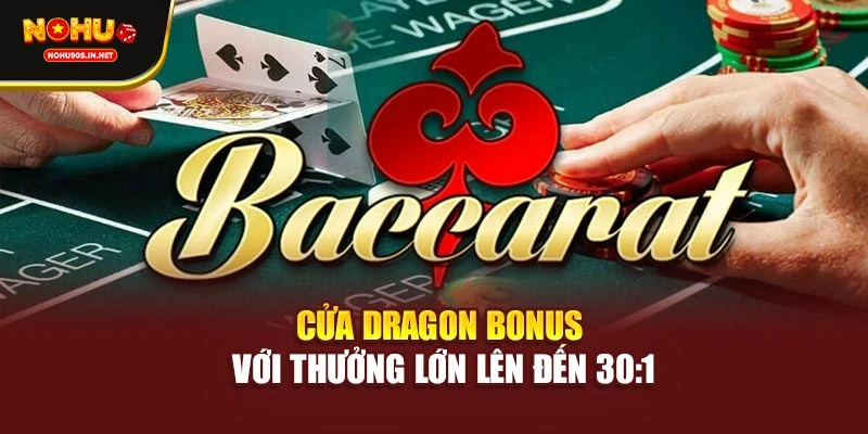Cửa Dragon Bonus với thưởng lớn lên đến 30:1