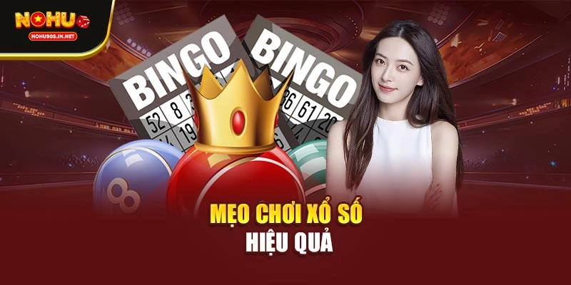 Mẹo chơi xổ số hiệu quả